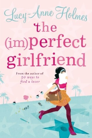 Cover of The (Im)Perfect Girlfriend