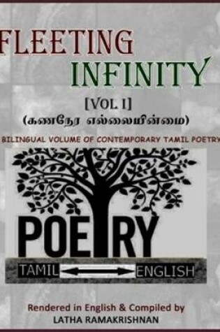 Cover of FLEETING INFINITY (Vol I) - 139 Contemporary Tamil Poems