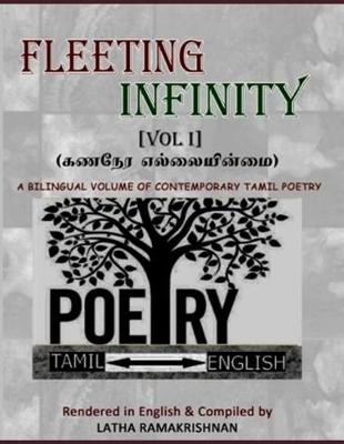 Cover of FLEETING INFINITY (Vol I) - 139 Contemporary Tamil Poems