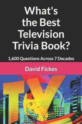 Cover of What's the Best Television Trivia Book?