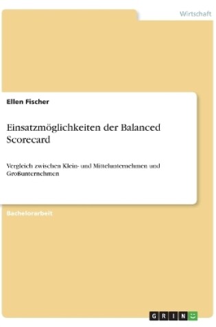 Cover of Einsatzmöglichkeiten der Balanced Scorecard