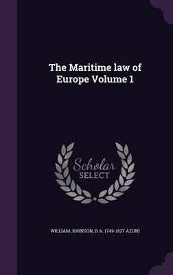 Book cover for The Maritime Law of Europe Volume 1