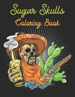 Book cover for Sugar Skulls Coloring Book