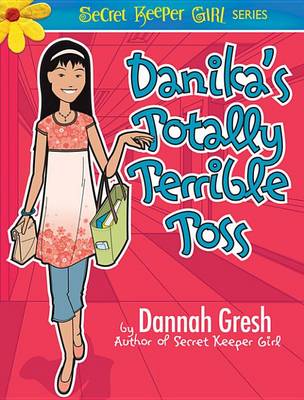 Book cover for Danika's Totally Terrible Toss