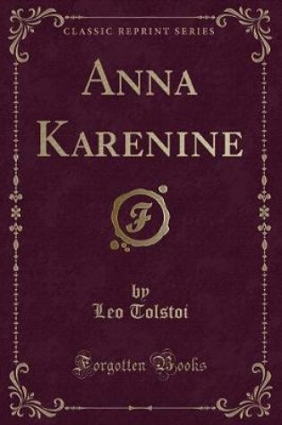 Cover of Anna Karenine (Classic Reprint)