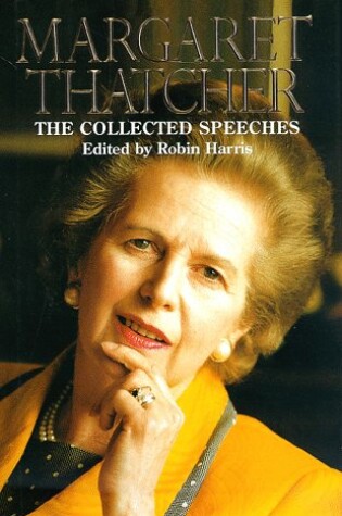 Cover of The Collected Speeches of Margaret Thatcher