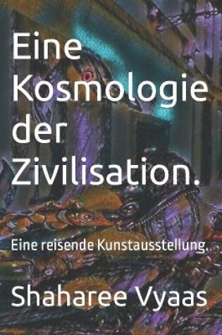 Cover of Eine Kosmologie der Zivilisation.