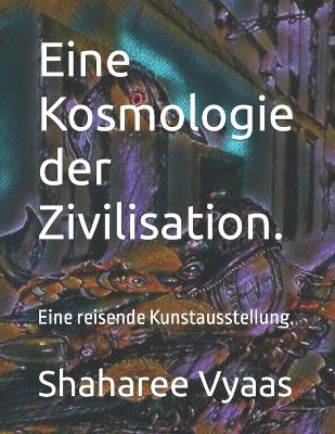 Book cover for Eine Kosmologie der Zivilisation.