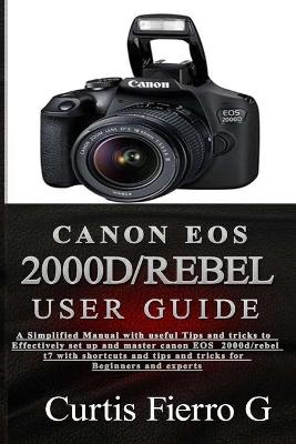 Book cover for CANON EOS 2000D/Rebel T7 User Guide