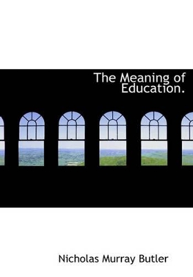 Book cover for The Meaning of Education.