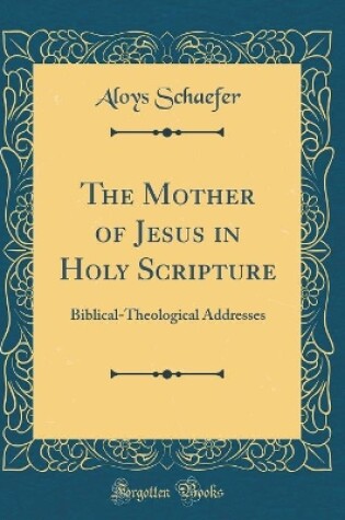 Cover of The Mother of Jesus in Holy Scripture