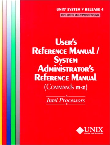 Book cover for UNIX(r) System V Release 4 User's Reference Manual/System Administrator's Reference Manual(Commands M-Z) For Intel Processors