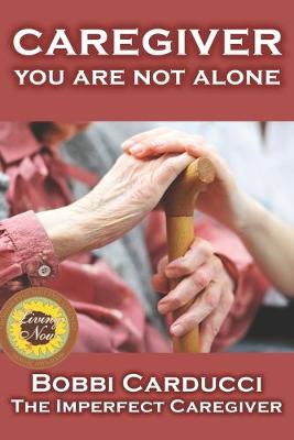 Book cover for Caregiver-You Are Not Alone