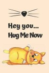 Book cover for Hey you... Hug Me Now