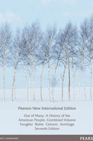 Cover of Out of Many Combined Pearson New International Edition, plus MyHistoryLab without eText