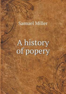 Book cover for A history of popery