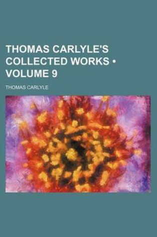 Cover of Thomas Carlyle's Collected Works (Volume 9)