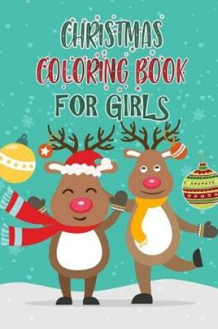 Cover of Christmas Coloring Book For Girls