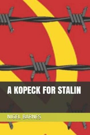 Cover of A Kopeck for Stalin