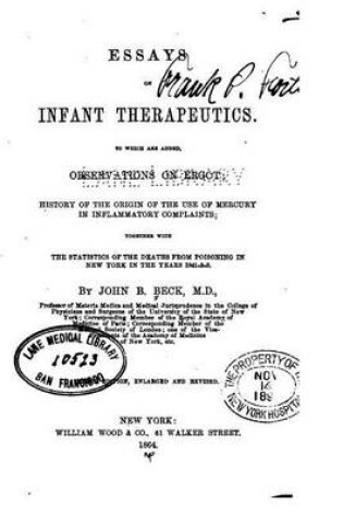 Cover of Essays on infant therapeutics, To which are Added Observations on Ergot