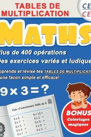 Cover of Maths Tables de Multiplication Ce1/Ce2