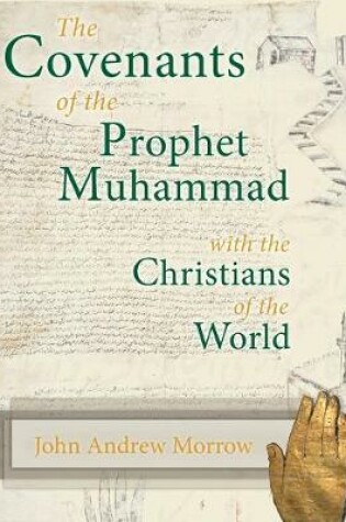 Cover of The Covenants of the Prophet Muhammad with the Christians of the World