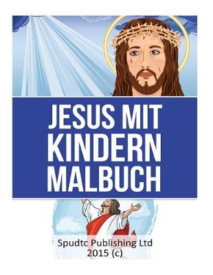 Book cover for Jesus Mit Kindern Malbuch