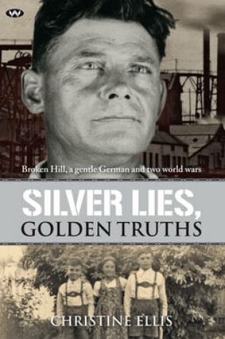 Cover of Silver Lies, Golden Truths