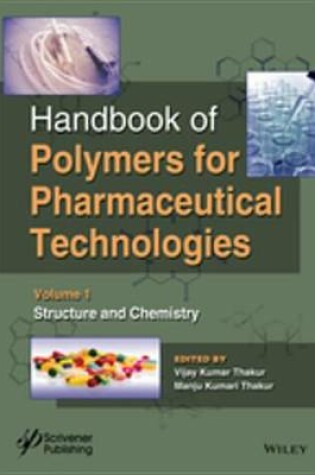 Cover of Handbook of Polymers for Pharmaceutical Technologies, Structure and Chemistry