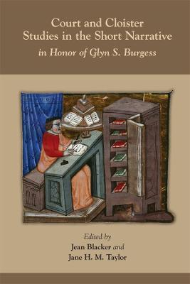 Cover of Court and Cloister: Studies in the Short Narrati - In Honor of Glyn S. Burgess
