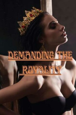 Cover of Demanding the Royality