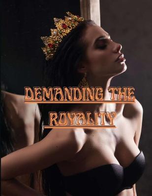 Book cover for Demanding the Royality