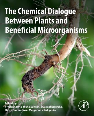 Cover of The Chemical Dialogue Between Plants and Beneficial Microorganisms