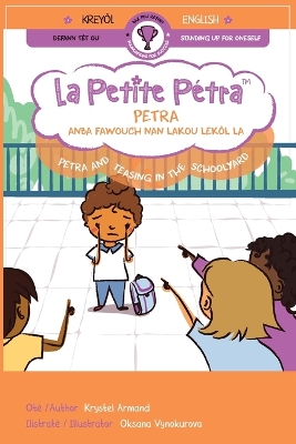 Book cover for Petra anba fawouch nan lakou lekòl la Petra and Teasing in the Schoolyard