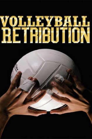 Cover of Volleyball Retribution