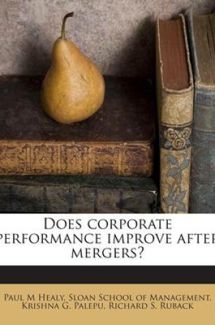 Cover of Does Corporate Performance Improve After Mergers?