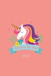 Book cover for Unicorns are Real 2020 Planner
