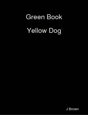 Book cover for Green Book Yellow Dog