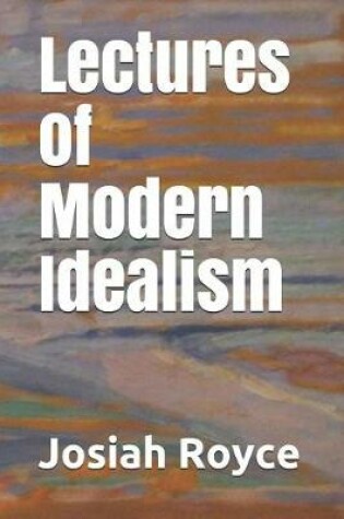 Cover of Lectures of Modern Idealism