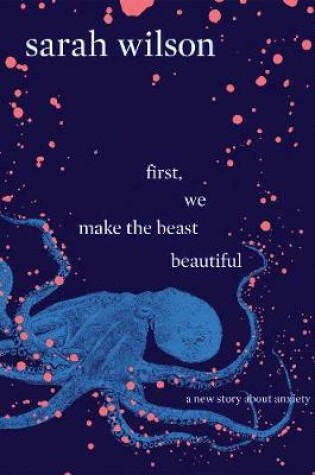 Cover of First, We Make the Beast Beautiful