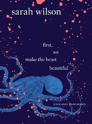 Book cover for First, We Make the Beast Beautiful