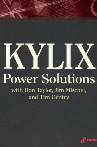 Cover of Kylix Power Solutions with Don Taylor, Jim Mischel and Tim Gentry