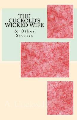 Book cover for The Cuckold's Wicked Wife