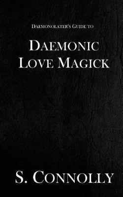 Cover of Daemonic Love Magick