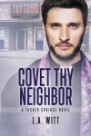 Book cover for Covet Thy Neighbor