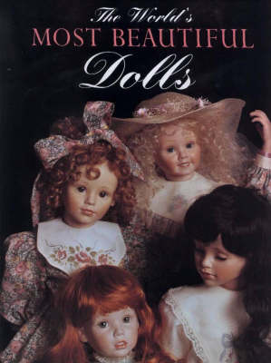 Cover of The World's Most Beautiful Dolls