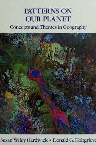 Cover of Patterns Our Planet Concepts Themes Geog