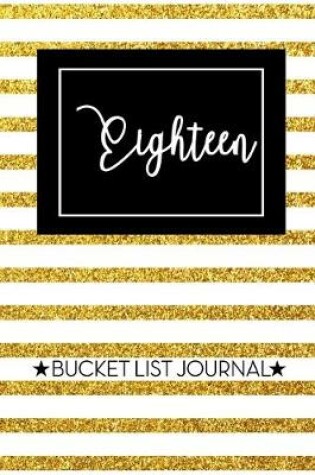 Cover of Eighteen Bucket List Journal