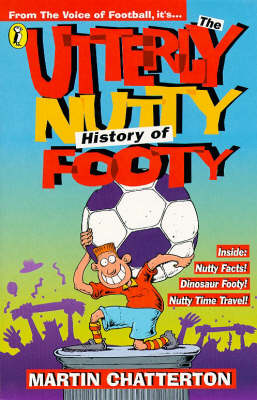 Book cover for The Utterly Nutty History of Footy