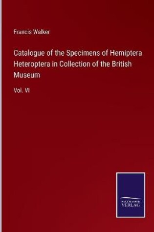 Cover of Catalogue of the Specimens of Hemiptera Heteroptera in Collection of the British Museum